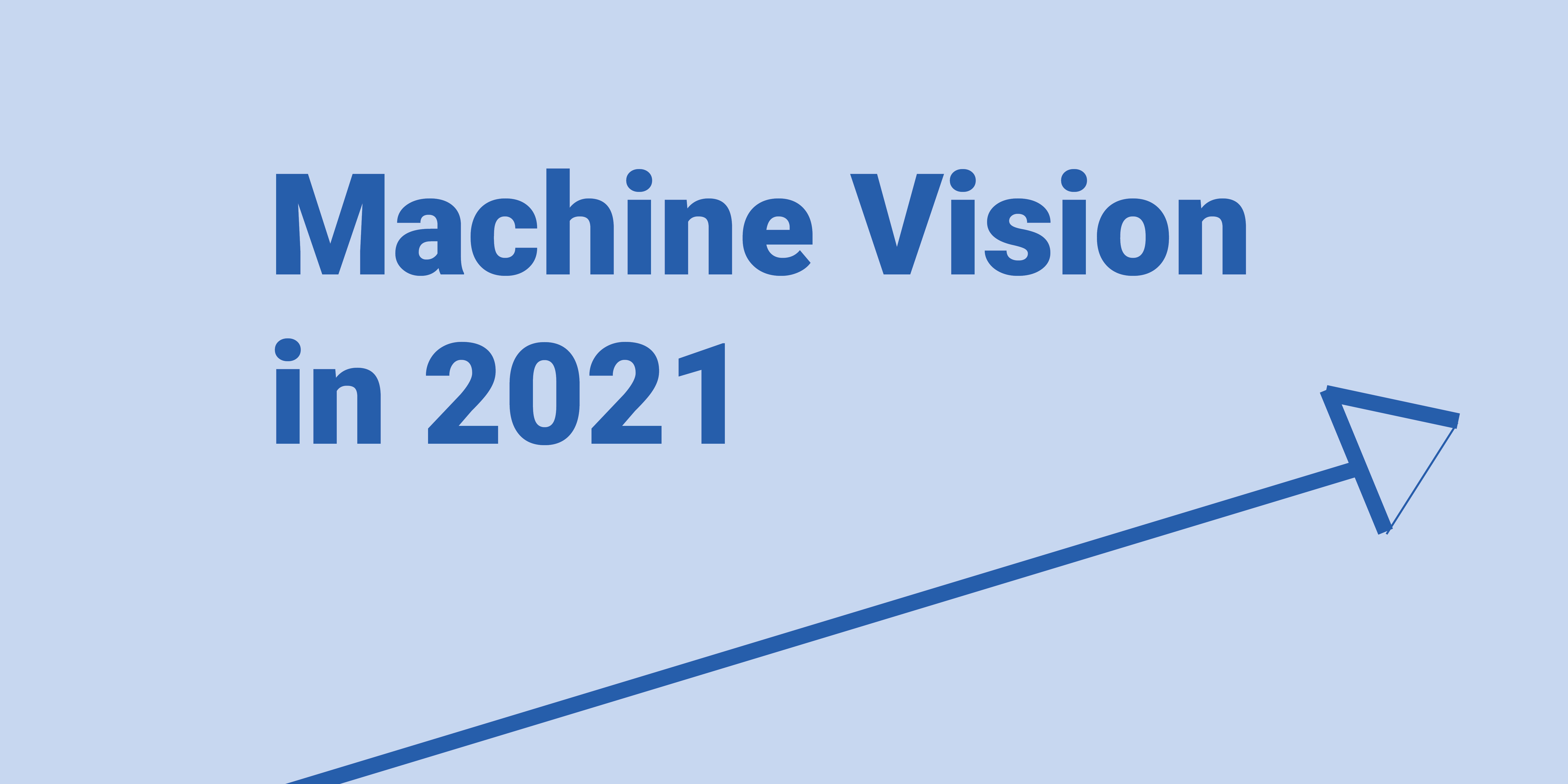 Machine vision 2021